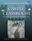 Image for Castle in the classroom: story as a springboard for early literacy