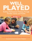 Image for Well Played Grades 3-5: Building Mathematical Thinking Through Number Games and Puzzles