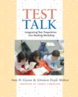 Image for Test Talk: Integrating Test Preparation Into Reading Workshop