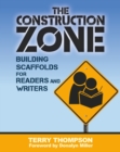 Image for The construction zone: building scaffolds for readers and writers