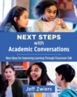 Image for Next Steps With Academic Conversations: New Ideas for Improving Learning Through Classroom Talk