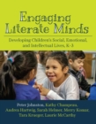 Image for Engaging Literate Minds: Developing Children&#39;s Social, Emotional, and Intellectual Lives, K-3