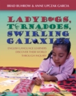 Image for Ladybugs, Tornadoes, and Swirling Galaxies: English Language Learners Discover Their World Through Inquiry