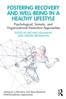 Image for Fostering Recovery and Well-Being in a Healthy Lifestyle: Psychological, Somatic, and Organizational Prevention Approaches