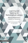 Image for Learning and Teaching for Mathematical Literacy: Making Mathematics Useful for Everyone