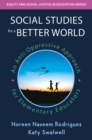 Image for Social Studies for a Better World: An Anti-Oppressive Approach for Elementary Educators