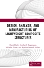 Image for Design, Analysis, and Manufacturing of Lightweight Composite Structures