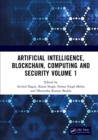 Image for Artificial Intelligence, Blockchain, Computing and Security Volume 1: Proceedings of the International Conference on Artificial Intelligence, Blockchain, Computing and Security (ICABCS 2023), Gr. Noida, UP, India, 24 - 25 February 2023 : Volume 1