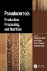 Image for Pseudocereals: production, processing, and nutrition