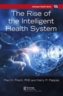 Image for The Rise of the Intelligent Health System