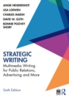 Image for Strategic Writing: Multimedia Writing for Public Relations, Advertising and More