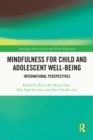 Image for Mindfulness for Child and Adolescent Well-Being: International Perspectives