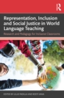 Image for Representation, Inclusion and Social Justice in World Language Teaching: Research and Pedagogy for Inclusive Classrooms