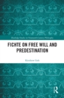 Image for Fichte on Free Will and Predestination