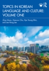 Image for Topics in Korean Language and Culture. Volume 1 : Volume 1