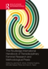Image for The Routledge International Handbook of Transdisciplinary Feminist Research and Methodological Praxis