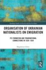 Image for Organisation of Ukrainian Nationalists on emigration: its formation and transnational connections in 1929-1934