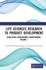 Image for Life Sciences Research to Product Development. Volume 1 Regulatory Requirement Transforming