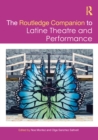 Image for The Routledge Companion to Latine Theatre and Performance