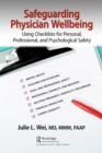 Image for Safeguarding Physician Wellbeing: Using Checklists for Personal, Professional, and Psychological Safety