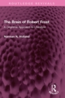 Image for The brain of Robert Frost: a cognitive approach to literature