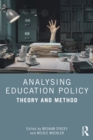 Image for Analysing Education Policy: Theory and Method