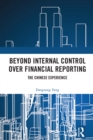 Image for Beyond Internal Control Over Financial Reporting: The Chinese Experience