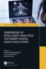 Image for Dimensions of intelligent analytics for smart digital health solutions