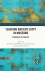 Image for Teaching ancient Egypt in museums: pedagogies in practice