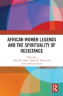 Image for African Women Legends and the Spirituality of Resistance