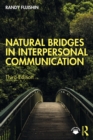 Image for Natural Bridges in Interpersonal Communication