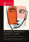 Image for Routledge Handbook on Gender in Tourism: Views on Teaching, Research and Praxis