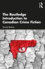 Image for The Routledge Introduction to Canadian Crime Fiction