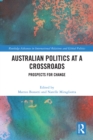 Image for Australian Politics at a Crossroads: Prospects for Change