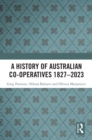 Image for A History of Australian Co-Operatives 1827-2023