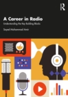 Image for A Career in Radio: Understanding the Key Building Blocks