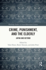 Image for Crime, Punishment, and the Elderly: Japan and Beyond