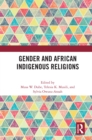 Image for Gender and African Indigenous Religions