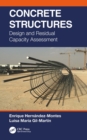 Image for Concrete structures: design and residual capacity assessment
