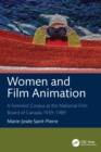 Image for Women and Film Animation: A Feminist Corpus at the National Film Board of Canada 1939-1989