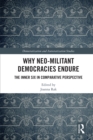 Image for Why neo-militant democracies endure: the inner six in comparative perspective
