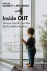 Image for Inside out: human health and the air-conditioning era