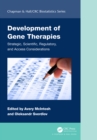Image for Development of gene therapies: strategic, scientific, regulatory, and access considerations