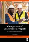 Image for Management of Construction Projects: A Constructor&#39;s Perspective
