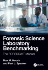 Image for Forensic Science Laboratory Benchmarking: The FORESIGHT Manual