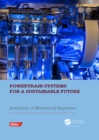 Image for Powertrain Systems for a Sustainable Future: Proceedings of the International Conference on Powertrain Systems for a Sustainable Future 2023, London, UK, 29-30 November 2023