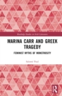 Image for Marina Carr and Greek Tragedy: Feminist Myths of Monstrosity