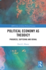 Image for Political economy as theodicy: progress, suffering and denial