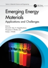 Image for Emerging Energy Materials: Applications and Challenges