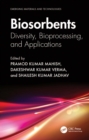 Image for Biosorbents: Diversity, Bioprocessing, and Applications